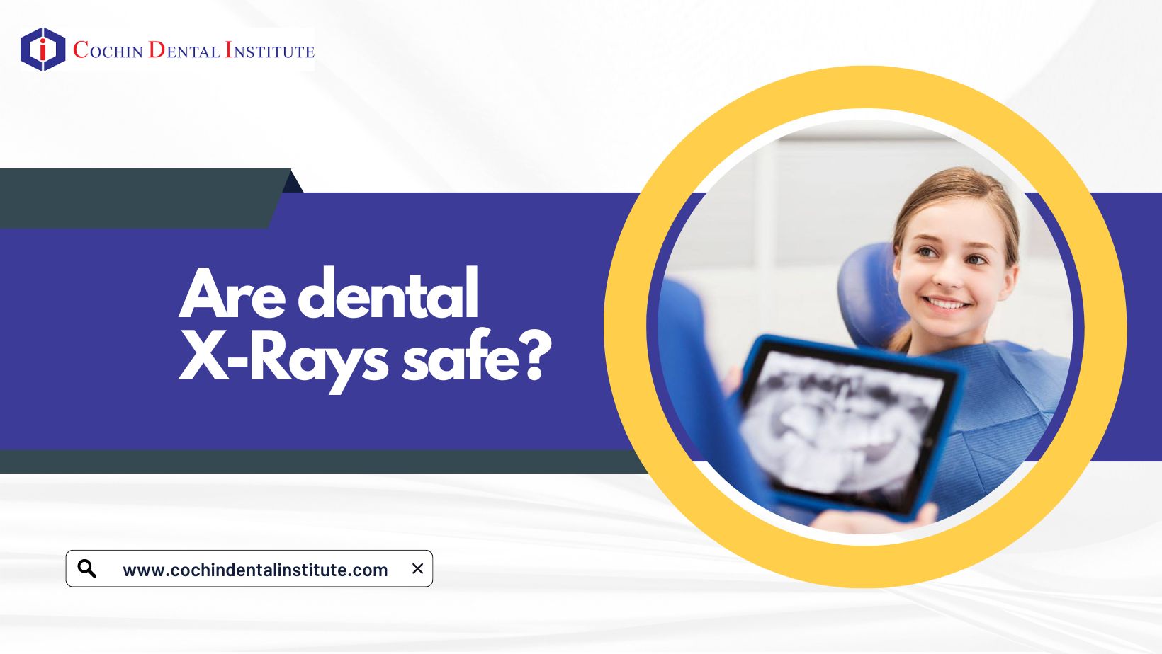 Are dental X - Rays Safe