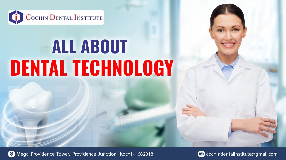 All About Dental Technology