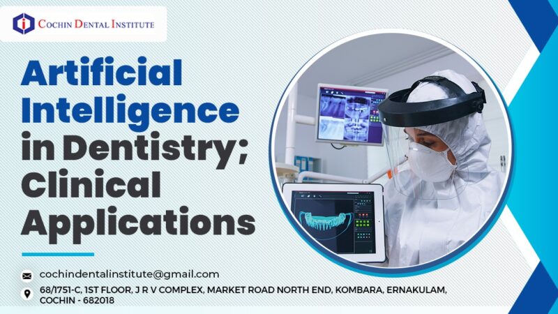 Artificial Intelligence In Dentistry; Clinical Applications - Cochin ...