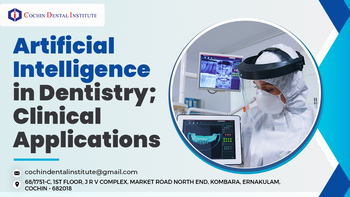 Artificial Intelligence in Dentistry; Clinical Applications