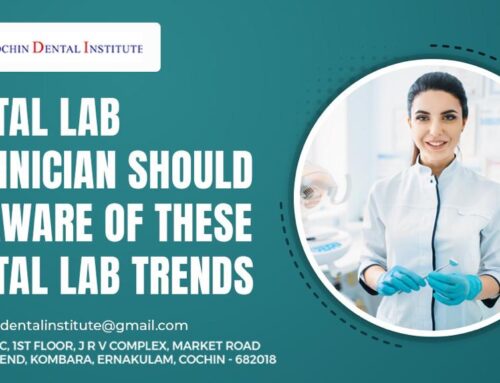 Dental Lab Technician Should Be Aware Of These Dental Lab Trends