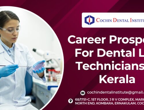 Career Prospects for Dental Lab Technicians in Kerala