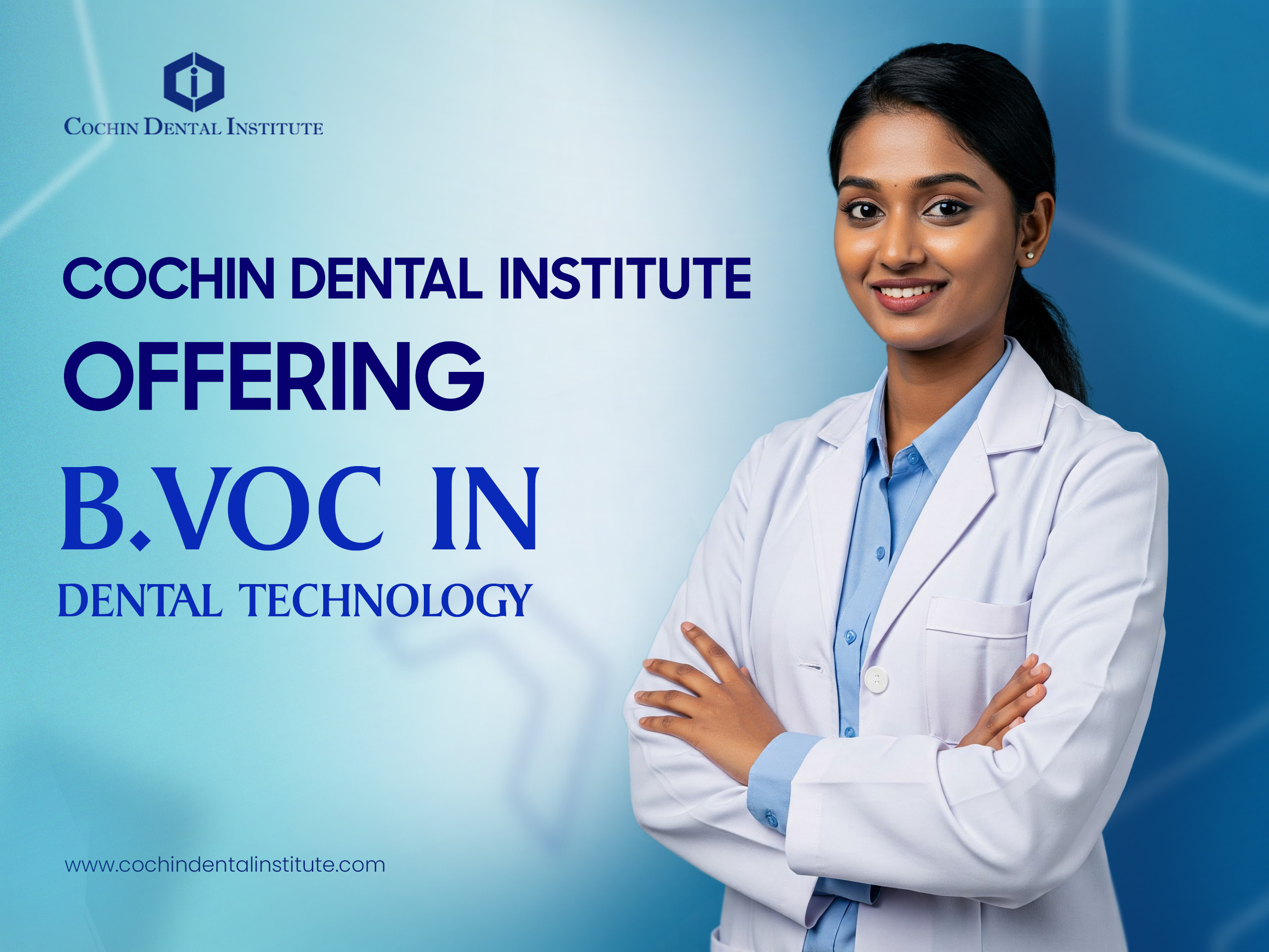 Cochin Dental Institute Offering B.Voc in Dental Technology